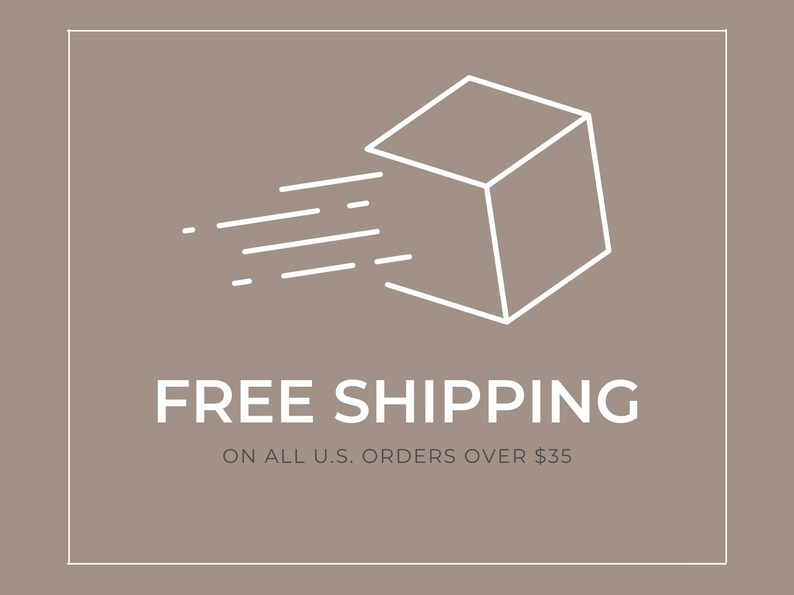 May include: White line drawing of a box with a diagonal line through it, symbolizing fast shipping. The text "FREE SHIPPING" is below the box, and the text "ON ALL U.S. ORDERS OVER $35" is below that.