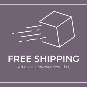 May include: A white line drawing of a box with a white line drawing of a speed line behind it. The text "FREE SHIPPING" is below the image in white text. The text "ON ALL U.S. ORDERS OVER $35" is below the text "FREE SHIPPING" in white text.