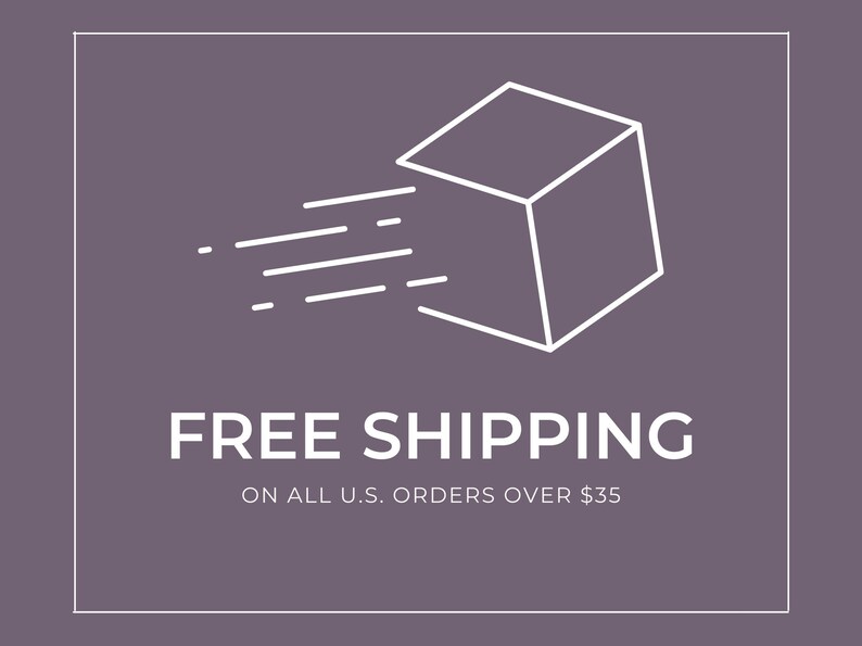 May include: A white line drawing of a box with a white line drawing of a speed line behind it. The text "FREE SHIPPING" is below the image in white text. The text "ON ALL U.S. ORDERS OVER $35" is below the text "FREE SHIPPING" in white text.