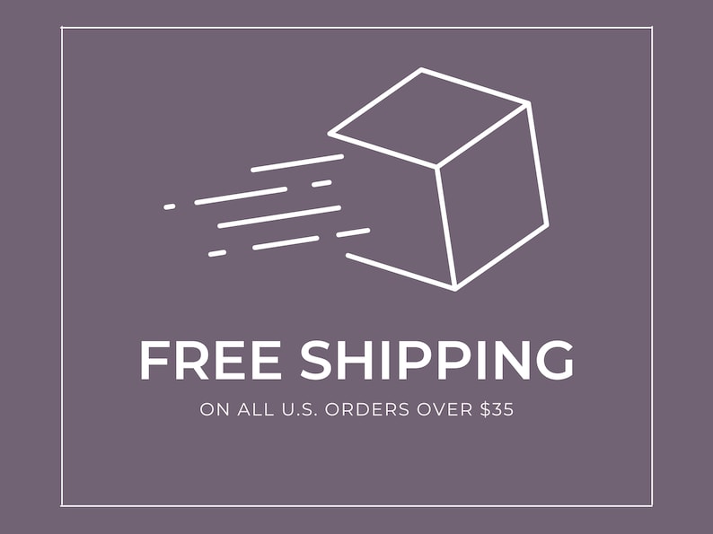 May include: A white outline of a box with a white line representing speed, with the text "FREE SHIPPING ON ALL U.S. ORDERS OVER $35"