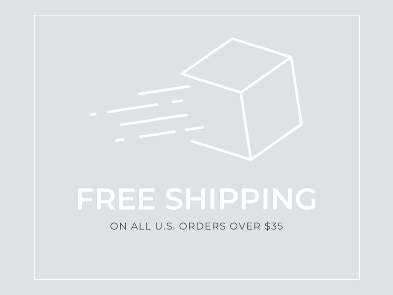 May include: A white line drawing of a box with a diagonal line through it, symbolizing fast shipping. The text "FREE SHIPPING" is below the box, and the text "ON ALL U.S. ORDERS OVER $35" is below that.
