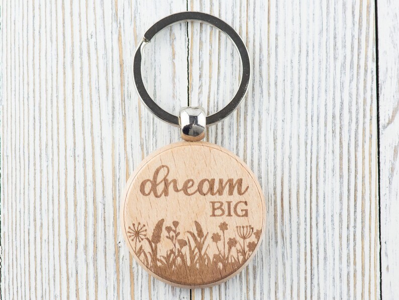 Inspirational Quotes Natural Wood Keychain • Laser-Engraved Stainless Steel Keyring • Double-Sided Dream Big