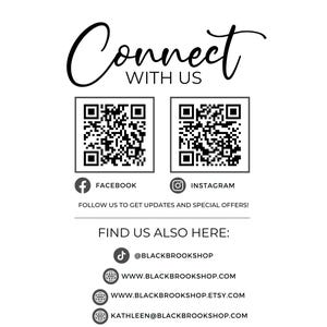 May include: A white graphic with the words "Connect with Us" in a stylish script. Includes QR codes for Facebook and Instagram, along with social media handles and website addresses. The text encourages users to get updates and special offers.