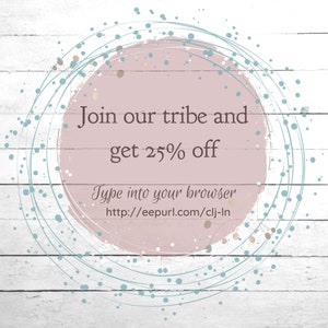 May include: A pink circle with a white background and the text "Join our tribe and get 25% off" with a link to a website below. The circle is surrounded by a blue and white pattern of circles and dots.