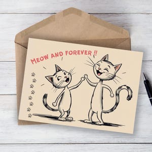Carte drôle de chat d'amour et d'amitié | Carte de voeux numérique imprimable | Un cadeau spécial pour un jour spécial | Maintenant et pour toujours | Téléchargeable