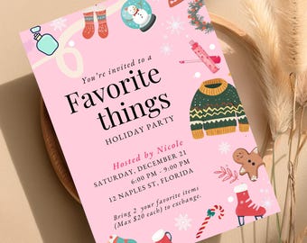 May include: A pink invitation for a "Favorite Things" holiday party. The invitation includes illustrations of winter-themed items like a sweater, ice skates, and a snowman. The text includes the host's name, date, time, and location.