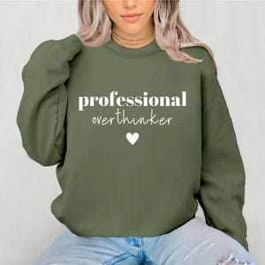Professional Overthinker Sweatshirt, Aesthetic Be Kind, Sarcastic Sweatshirt, Mental Health Matters, Therapy Sweatshirt, Feelings Hoodie