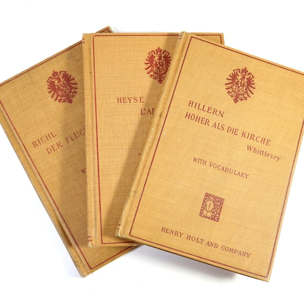 Set of 3 Antique German Books - Henry Holt and Company - Hillern Höher Als Die Kirche - Heyse L'arrabbiata Frost