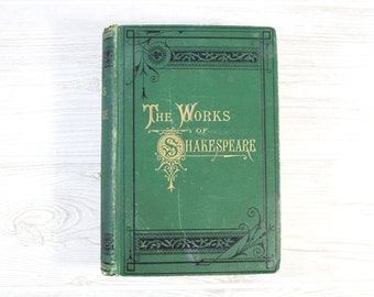 The Works of William Shakespeare from the text of Clark and Wright Electrotyped by C.F. Peters & Son - Gilt Edges