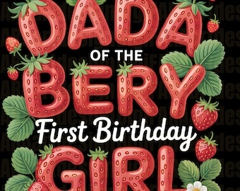 Daddy&#39;s First Birthday Strawberry Berries, Dad Birthday Png, Digital Download