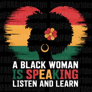 A Black Woman is Speaking Listen and Learn Shirt - Etsy