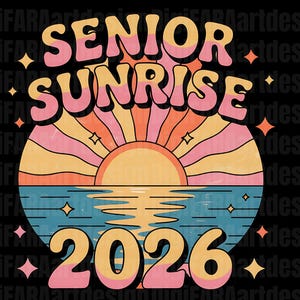 May include: A retro-style graphic with the words "SENIOR SUNRISE 2026" in a colorful, bubble font. The design features a sunset over water with radiating lines and star accents, all set against a black background.