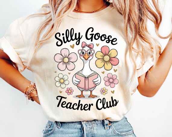 Silly Goose Teacher Club Png, Teacher Club Png, silly Goose Shirt, cute teacher shirt, Back to School, first day of schoolpng