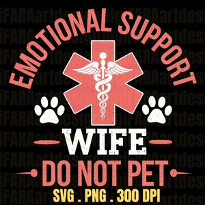 Emotional Support wife – Do Not Pet, Human Emotional Support,Funny wife, Don&#39;t Pet, Birthday Gift For Husband Wife Png, wife Birthday