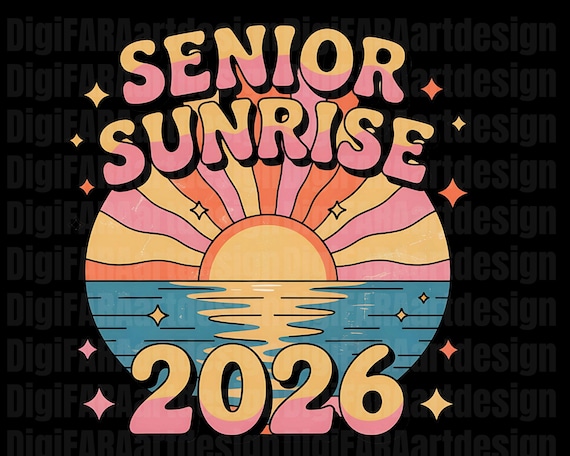 Sunrise Senior 2026, Senior png ,Sunrise Shirt, Retro Senior Class of 2026, 2026 Graduation Gift, Senior est 2026, Senior Graduation Gift