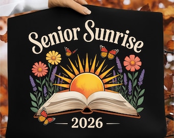 Sunrise Senior 2026, Senior png ,Sunrise Shirt, Retro Senior Class of 2026, 2026 Graduation Gift, Senior is 2026, Senior Graduation Gift