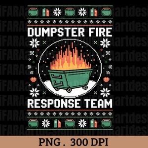 Puede incluir: Gráfico digital sobre fondo negro que representa un contenedor de basura verde en llamas, rodeado de copos de nieve. El texto "DUMPSTER FIRE RESPONSE TEAM" está en blanco, con elementos decorativos.