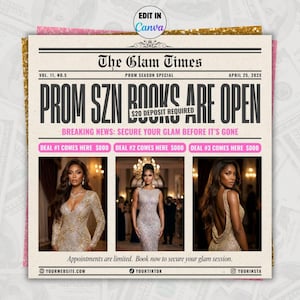 May include: A newspaper-style advertisement titled "The Glam Times" with the headline "Prom SZN Books Are Open." The ad features three images of women in formal gowns. The ad includes the text "Secure your glam before it's gone" and social media handles.