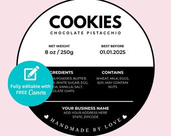 May include: A round black and white label for cookies with the text "COOKIES CHOCOLATE PISTACCHIO". The label includes the net weight of 8 oz / 250g and a best before date. The label also includes the text "HANDMADE BY LOVE".