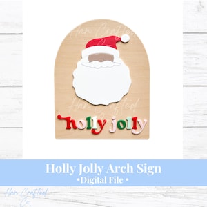 Holly Jolly Arch Sign SVG | Holly Jolly | Modern Arch Christmas Sign | Christmas Santa SVG | Santa Digital File | Holiday Market SVG | Santa