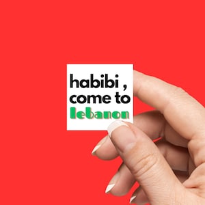 Sticker Habibi Come To Libanon, Sticker Libanais, Liban, Beyrouth, Art Liban, Liban decoratie