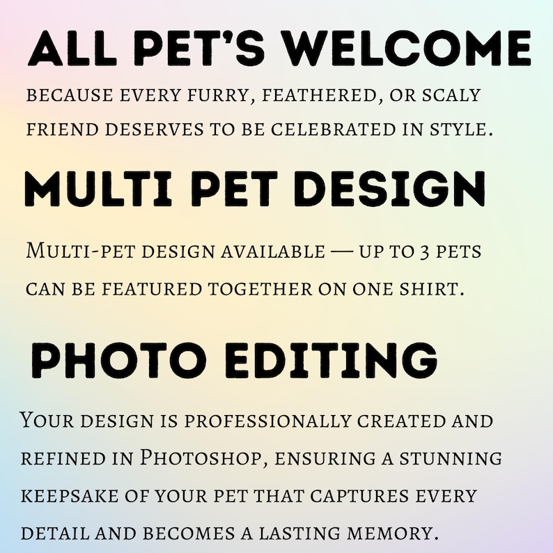 Op de afbeelding: Tekst op een verloopachtergrond met de tekst "ALL PET'S WELCOME" en "MULTI PET DESIGN". De tekst legt uit dat ontwerpen tot 3 huisdieren kunnen bevatten en professioneel worden bewerkt in Photoshop.