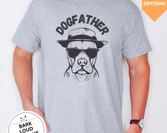 Dogfather T-Shirt, Dog Dad Shirt, Hundeliebhaber T-Shirt, Geschenk Hundebesitzer, Geschenk lustiges T-Shirt Hund, Hunde Spruch Shirt, EU