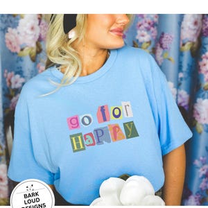 Positive Mindset Tee - Go for Happy Funny Motivational Tee, Positive Sayings Top, Retro shirt, Letter Tshirt, positive thinking EU