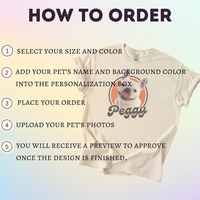 Op de afbeelding: Cr&egrave;mekleurig T-shirt met een afbeelding van een Franse Bulldog genaamd Peggy. Het ontwerp staat in een oranje cirkel met een gestippelde achtergrond. De tekst op het shirt luidt "HOW TO ORDER" en geeft instructies voor personalisatie.