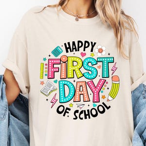 Comfort Colors® Happy First Day Of School Shirt, Teacher Gift, Gift for Teachers, Elementary Teacher Shirt, First Day Of School Tee