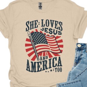 Independence Day Shirt, Christian Shirt, 4th of July Shirt, She Loves Jesus And America Too Shirt, America Retro Shirt, Usa Shirt, USA Flag