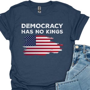 Democracy Has No Kings Shirt,Anti Trump Shirt, upside down American flag shirt, Anti Maga shirt, Liberal Tshirt, Democrat shirt, Resist tee