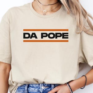 Da Pope T Shirt, Pope Leo Robert Prevost Shirt,Religious Tee,Pope Shirt, Jesus T-Shirt Gift, Christian Tee, Anti Trump Shirt, New Pope Shirt