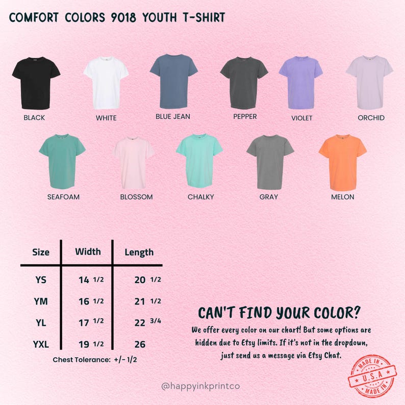 May include: Comfort Colors 9018 youth t-shirt color chart featuring eleven short-sleeve shirts in black, white, blue jean, pepper, violet, orchid, seafoam, blossom, chalky, gray, and melon. Includes a size chart with width and length in inches.