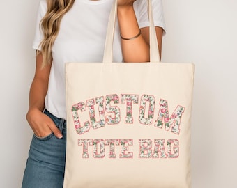 Custom Floral text Tote Bag,Personalized Tote Bag,your text here Tote Bag,Customizable Matching Tote Bag,Varsity Custom Tote Bag,Custom Gift