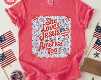 Retro She Loves Jesus And America Too Shirt, Comfort Colors® Independence Day Shirt, Christian Shirt,4th of July Shirt,Vintage America Shirt