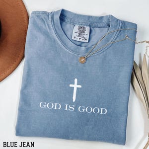 Comfort Colors® God Is Good Shirt,Christian Mom Shirt,Bible Verse Shirt, Religious Shirt, Christian Apparel Gift, Jesus Shirt, Faith Shirt