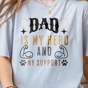 papa is mijn held en mijn steun, cadeau-idee papa, vaderdagshirt, shirt beste vader