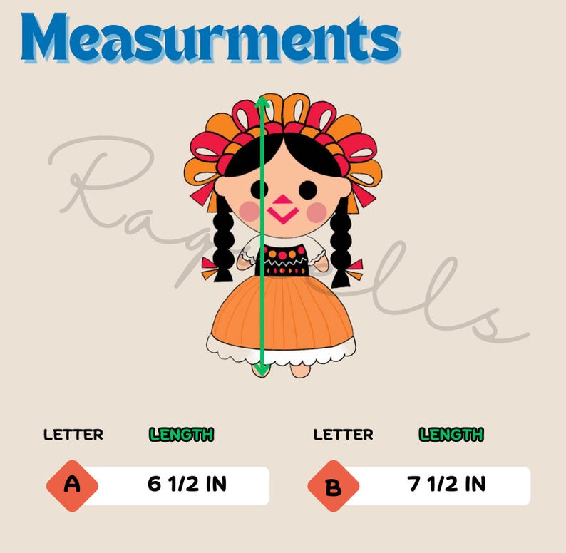 Op de afbeelding: Een kleurrijke illustratie van een traditionele Mexicaanse pop in een rode, oranje en gele jurk. De pop is 16,5 cm hoog en 19 cm breed. De afbeelding bevat de tekst "Measurments" en de letters "A" en "B" met de bijbehorende afmetingen.
