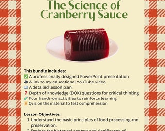 The Science of Cranberry Sauce Lessenpakket, Thanksgiving-les, voedingswetenschap, voedselconservering, voedselverwerking, culinaire kunsten