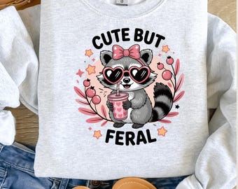 Cute but Feral Raccoon PNG, Cute But Feral Raccoon PNG SVG, Funny Sarcastic Quote, Vintage Snarky Sublimation Design,