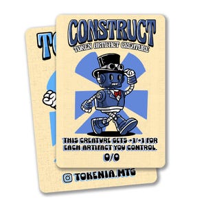 Puede incluir: Una carta de ficha azul y blanca con un robot de dibujos animados que lleva un sombrero de copa y una pajarita. La carta dice "Construct" y "Token Artifact Creature". El texto también dice "This creature gets +1/+1 for each artifact you control. 0/0". La carta tiene un símbolo de copyright y el texto "TOKENIA.MTG".