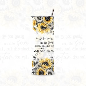 South African Afrikaans Sonneblom Gesig na die son Skinny Tumbler Sublimation Design PNG, South African Afrikaans PNG
