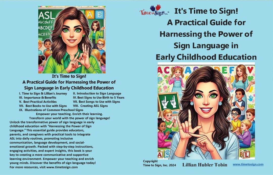 It's Time to Sign: A Practical Guide for Harnessing the Power of Sign ...