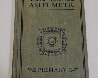 Vintage Modern Practical Arithmetic Primary School Book - 1925
