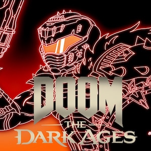 May include: A stylized illustration featuring a futuristic warrior holding a weapon, outlined in red against a black and orange gradient background. The text "DOOM THE DARK AGES" is prominently displayed in a silver font.