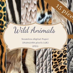 Könnte beinhalten: Ein digitales Papierpaket mit 15 nahtlosen Mustern, die verschiedene Tierdrucke zeigen, darunter Leopard, Zebra, Tiger und Elefantenhaut. Die Muster sind in hoher Auflösung, 3840x2160 Pixel (4K), und perfekt für Bastel-, Scrapbooking- und digitale Designprojekte.