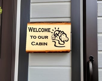 Rustic Wood Cabin Sign with Live Edge - Welcome to Our Cabin Engraved Wall Decor