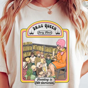 Funny Drag Queen Story Hour Shirt-pride t-shirts,pride t shirt,pride shirt,pride month shirt,pride month tees,pride month gift,gay pride tee