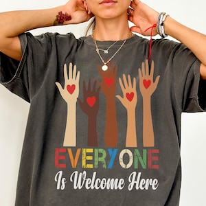 Idaho Teacher Everyone Is Welcome Here Shirt-Inclusion and Equality T Shirt,Protest and Resist T Shirt,Idaho Teacher Tshirt,Diversity Shirt